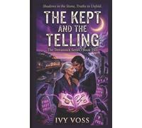 The Kept and the Telling: A Midlife Paranormal Romance: The Trevannick Series, Book 2 (The Trevannick Mystery Series)