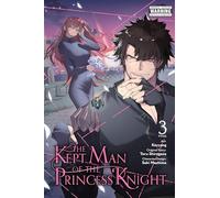 The Kept Man of the Princess Knight, Vol. 3 (manga) (Kept Man of Princess Knight, Manga, 3)