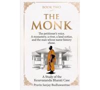 The Kesavananda Trilogy · Book 2 - The Monk (The Kesavananda Trilogy - the stick that bends but does not break)