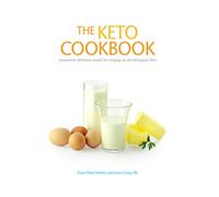 The Keto Cookbook: Innovative Delicious Meals for Staying on the Ketogenic Diet