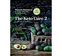 The Keto Cure 2 /anglais: A new life in 14 days