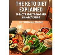 The Keto Diet Explained: 10 Facts About Low-Carb High-Fat Eating (Medical Facts by Zentara UK)