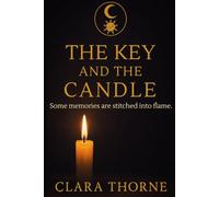 The Key and the Candle: A Revival Society Origin Story (Book 0)
