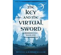 The Key and the Virtual Sword (The Kingdoms of the Three Rivers)