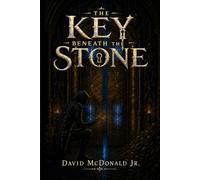 The Key Beneath the Stone: 1 (The Instruments of the First Night)