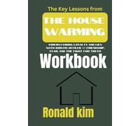 The Key Lessons from The Housewarming Workbook: Understanding Loyalty and Lies with Kristin Offiler - Friendship, Fear, and the Fight for Truth
