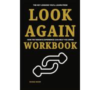 The Key Lessons You'll Learn From Look Again Workbook: How Tim Tebow's Experience Can Help You Grow