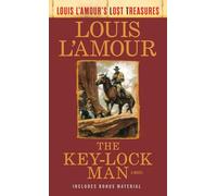 The Key-Lock Man (Louis L'Amour's Lost Treasures): A Novel
