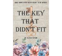 The Key That Didn't Fit: Some Doors We're Never Meant to be Opened