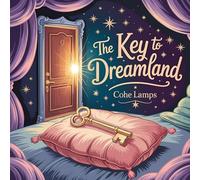 The Key to Dreamland: 2 (Bedtime Stories)