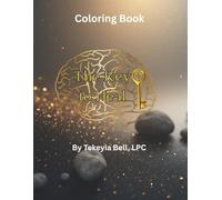 The Key to Heal: Mindful Coloring Book for Emotional Healing & Stress Relief