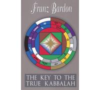The Key to the True Kabbalah