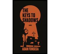 The Keys to Shadows
