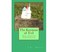 The Keystone of Evil: The Ayerth Chronicles