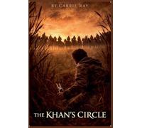 The Khan's Circle: 6 (Survival Through the Ages)