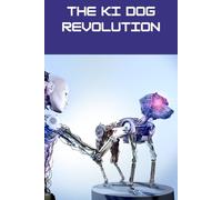 THE KI DOG REVOLUTION: The Training and Conditioning of Explosives Detection Dogs, Including the Role of Artificial Intelligence