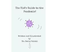 The Kid’s Guide to the Pandemic!