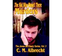 The Kid Who Wasn't There MURDERS (The Jonas McCleary Series) (Volume 3)