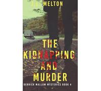 The Kidnapping And Murder: 4 (Derrick Mallow Mysteries)