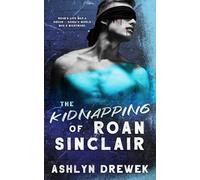 The Kidnapping of Roan Sinclair (The Solnyshko Duet)