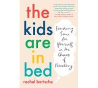 The Kids Are In Bed (ebook)