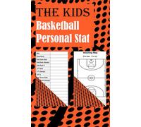 The kids Basketball Personal Stat: Log book Gift for Kids Basketball Players |121 pages, 5x8 inches (Game Result, Field Goals %, Total Points, Field Goals Attempts ... More!)