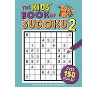 The Kids' Book of Sudoku 2 (Buster Puzzle Books) [Idioma Inglés]