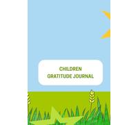 The kid's Gratitude Journal,Things That Make Me Smile
