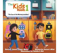 The Kids in Room 1: The Case of the Missing Lunchbox