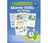 The Kids’ Money Workbook - Money Skills for Kids: Fun Activities to Teach Smart Money Habits. A Fun Workbook to Learn Saving, Spending, and Smart Choices