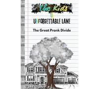 The Kids of Unforgettable Lane, The Great Prank Divide