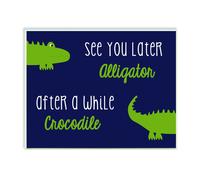The Kids Room by Stupell Art Plaque de pared nos vemos ms tarde Alligator/Despus de un tiempo Crocodile 11 x 0.5 x 15 Hecho orgullosamente en EE. U