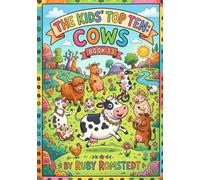 The Kids’ Top Ten: Cows - Book 13