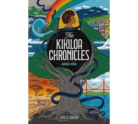The Kikiloa Chronicles: A Literary Science Fiction Novel of Time Travel, Magical Realism and an Irrepressible Mitochondrial Eve: 1