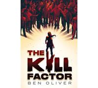 The Kill Factor: for fans of Squid Game and Black Mirror