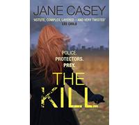 The Kill: The gripping detective crime thriller from the bestselling author (Maeve Kerrigan, 5)