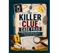 The Killer Clue Case Files: Crime Scene Word Search Puzzles for Adults