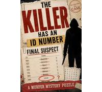 The Killer Has an ID Number: A Murder Mystery Word Search Puzzle Book - Uncover Guest Names and IDs, Eliminate the Innocent, and Find the Killer (Murder Mystery Case Files)