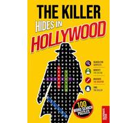 The Killer Hides in Hollywood: Murder Mystery Word Search Book for Adults · 100 Crime Puzzles to Solve in 5 Steps · Whodunit, Detective Cases and Deduction Games · Vol. 3 (Murder Search - US)