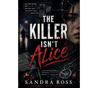 The Killer Isn’t Alice