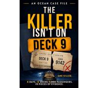 The Killer Isn’t on Deck 9: A Suspect Elimination Murder Mystery Logic Puzzle for Adults