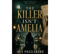 The Killer Isn't AMELIA