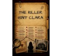 The Killer Isn't Clara: The 46,600 Suspect Murder Mystery Puzzle Book | A Cruise Ship Whodunit - 15 Clues, One Guilty Name