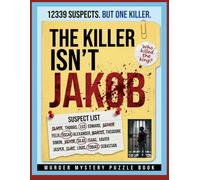 The killer isn't JAKOB: A Murder Mystery Elimination Puzzle Book for Adults, Word Search Puzzle: Unsolved Case Files | Royal Palace Cold Case. (Murder ... games: a word search puzzles for adults)