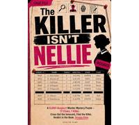 The Killer Isn't Nellie: A 6,000 - Suspect Murder Mystery Puzzle - 17 Clues, 1 Killer. Cross Out the Innocent, Find the Killer, Verdict in the Book. Screen-Free.