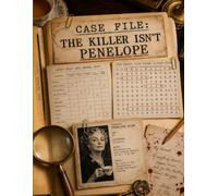 The Killer Isn't Penelope: Interactive Murder Mystery Case Files and Clue Elimination Puzzles for Adults