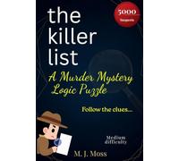 The Killer List: A Murder Mystery Logic Puzzle