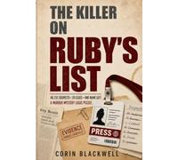 The Killer on Ruby’s List: 48,731 Suspects, 20 Clues, One Name Left: A Murder Mystery Logic Puzzle for Adults - Follow the Clues, Eliminate the Suspects, and Find the Killer