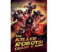 The Killer Robots! Crash And Burn [USA] [DVD]
