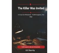 The Killer Was Invited: A Cross-Out Whodunnit. 10,000 Suspects. One Killer